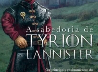 A Sabedoria de Tyrion Lannister